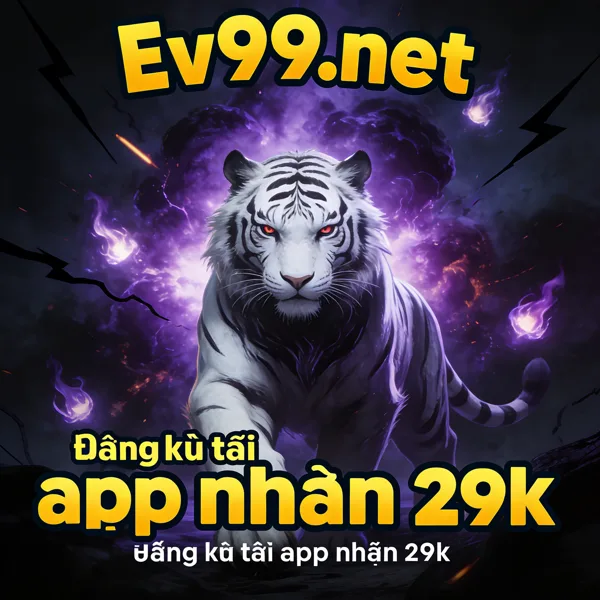 EV99 Đăng Nhập Chính Thức APK 2026